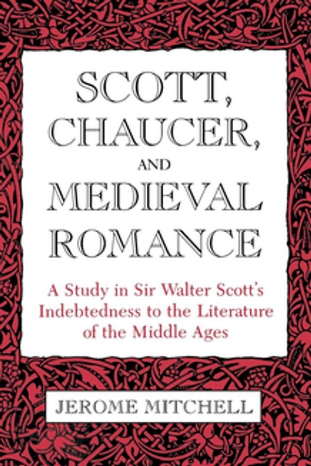  Scott, Chaucer, and Medieval Romance(Kobo/電子書)