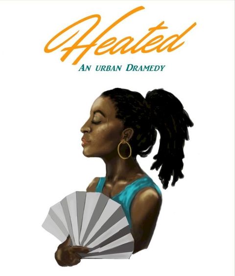 Heated: An Urban Dramedy(Kobo/電子書)