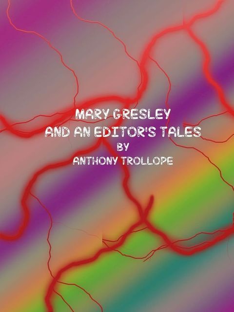 Mary Gresley and an Editor's Tales(Kobo/電子書)