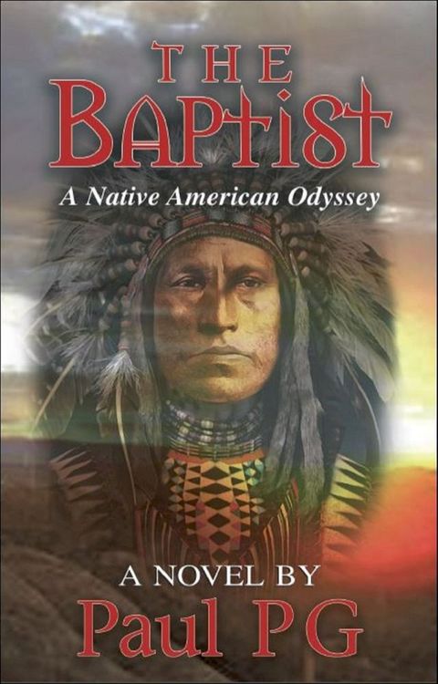 The Baptist “A Native American Odyssey”(Kobo/電子書)