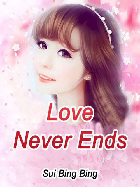 Love Never Ends(Kobo/電子書)