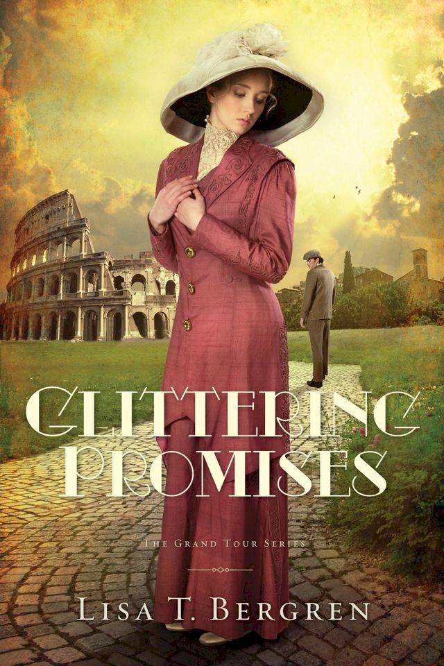  Glittering Promises (The Grand Tour Series Book #3)(Kobo/電子書)