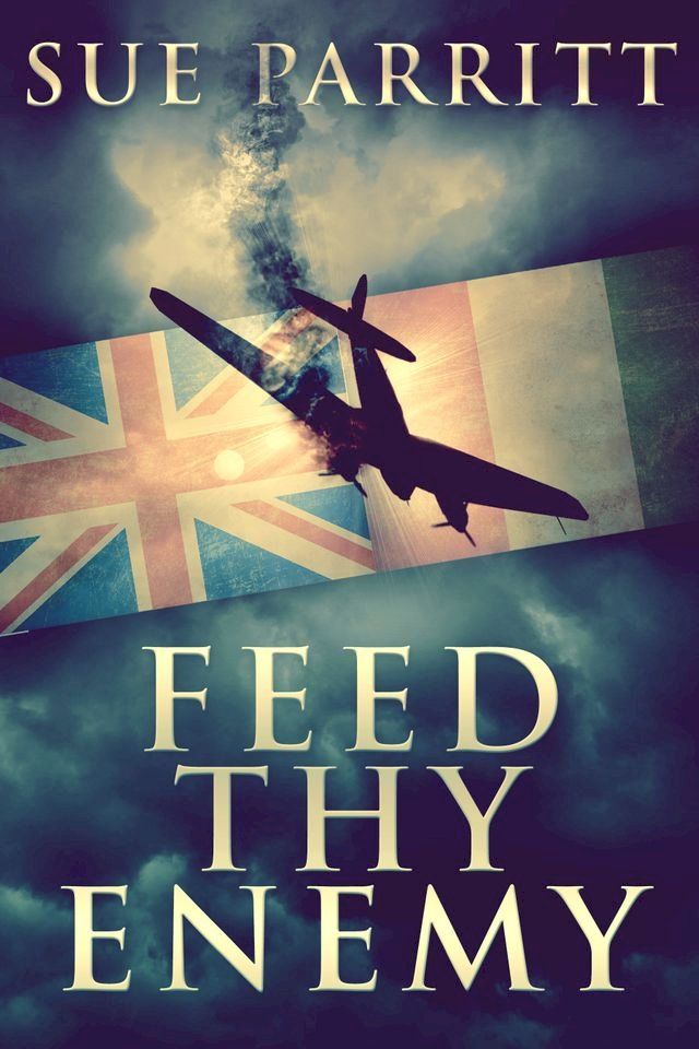  Feed Thy Enemy(Kobo/電子書)