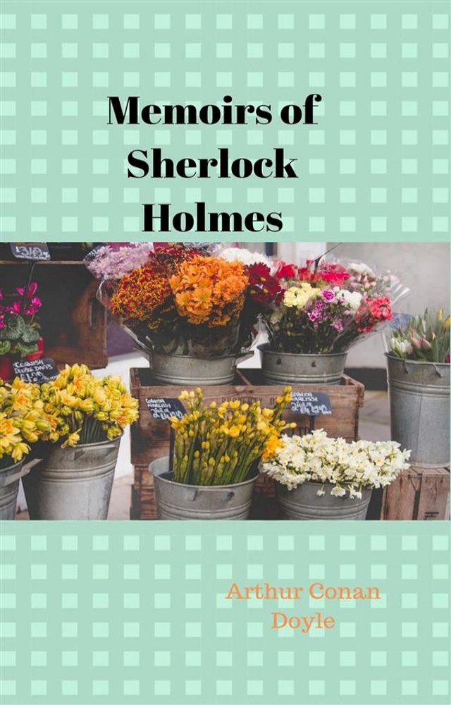  Memoirs of Sherlock Holmes(Kobo/電子書)