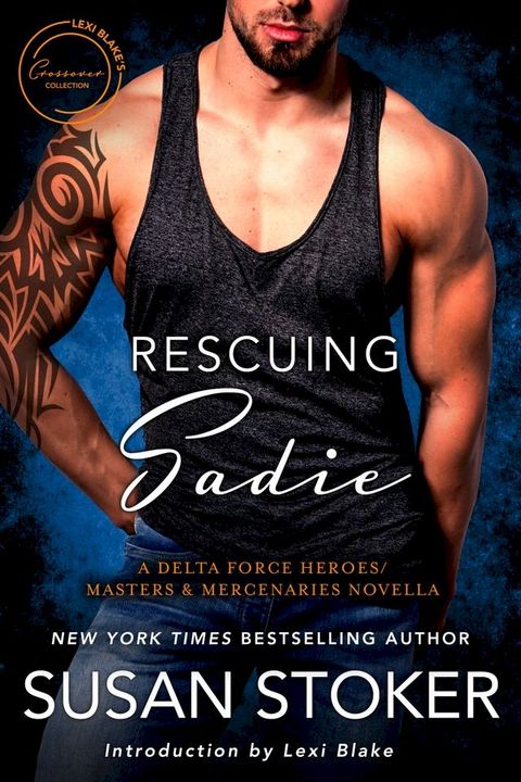 Rescuing Sadie: A Delta Force Heroes/Masters and Mercenaries Novella(Kobo/電子書)