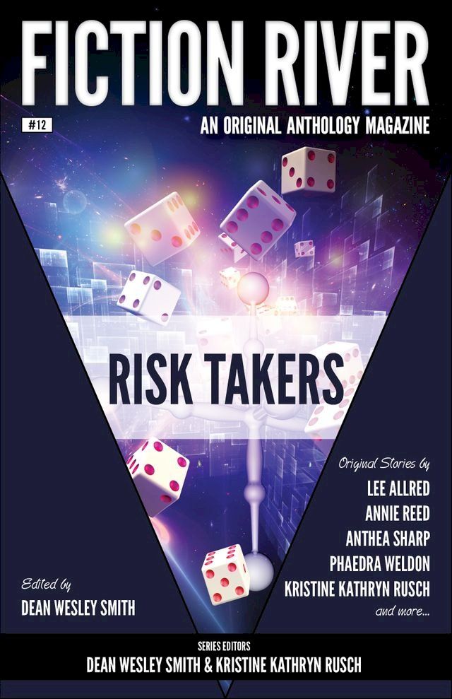  Fiction River: Risk Takers(Kobo/電子書)