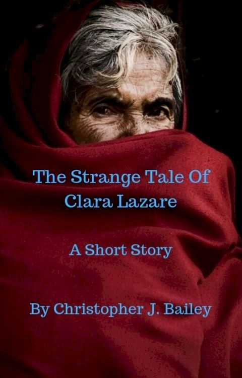 The Strange Tale Of Clara Lazare(Kobo/電子書)