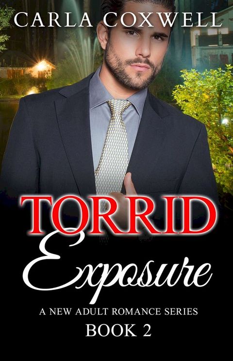 Torrid Exposure - Book 2(Kobo/電子書)