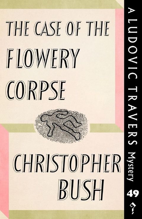 The Case of the Flowery Corpse(Kobo/電子書)