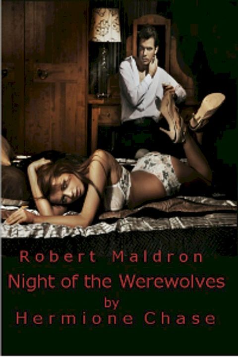 Robert Maldron: Night of the Werewolves(Kobo/電子書)