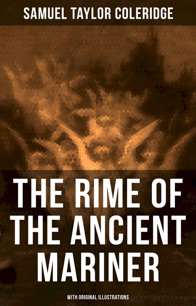  The Rime of the Ancient Mariner (With Original Illustrations)(Kobo/電子書)