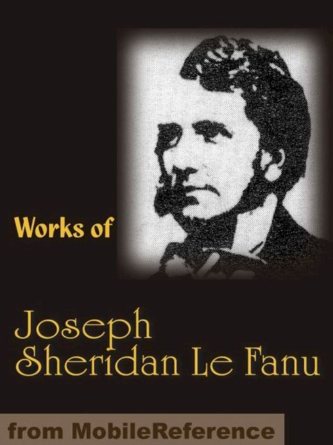 Works of Joseph Sheridan Le Fanu (Mobi Collected Works)(Kobo/電子書)