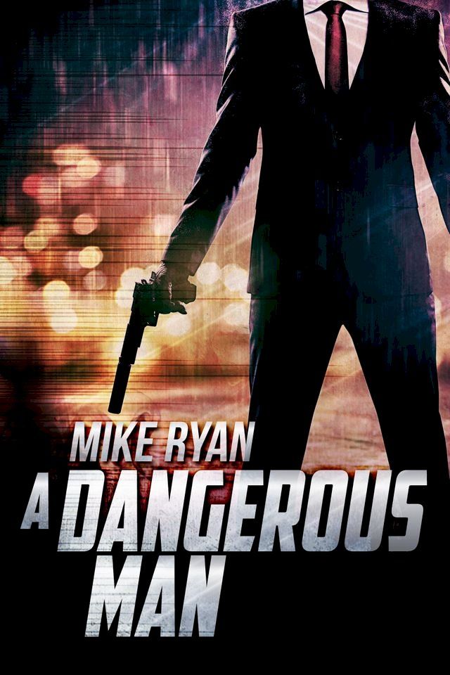  A Dangerous Man(Kobo/電子書)