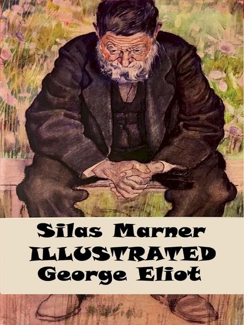 Silas Marner Illustrated(Kobo/電子書)