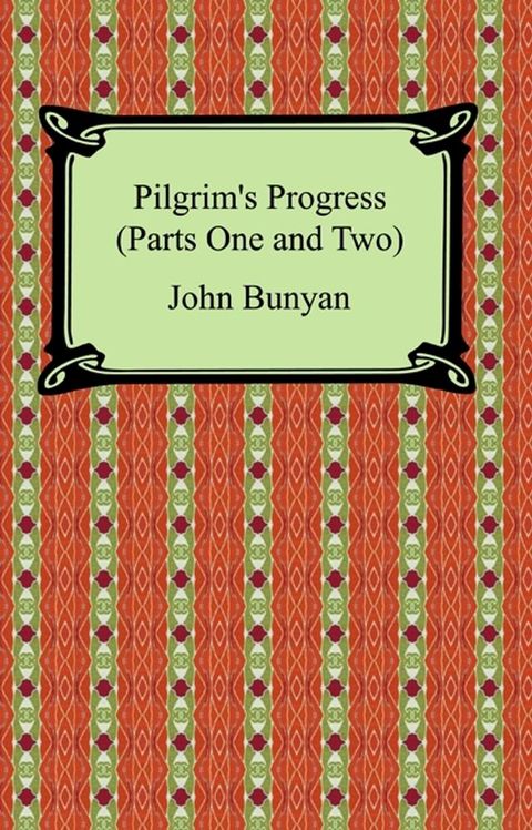 Pilgrim's Progress (Parts One and Two)(Kobo/電子書)