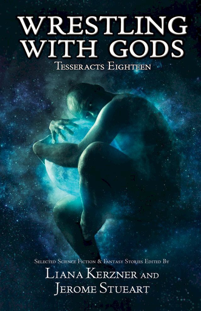  Wrestling With Gods (Tesseracts Eighteen)(Kobo/電子書)