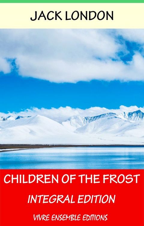 Children of the Frost, With detailed Biography(Kobo/電子書)