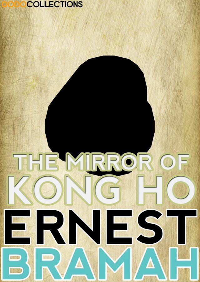  The Mirror of Kong Ho(Kobo/電子書)