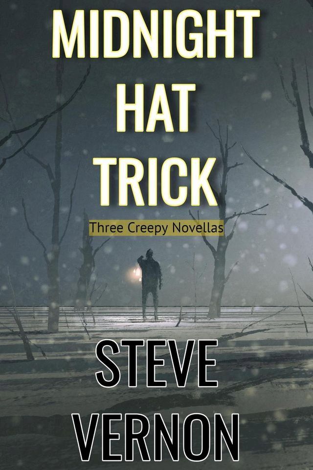  Midnight Hat Trick: Three Creepy Novellas(Kobo/電子書)