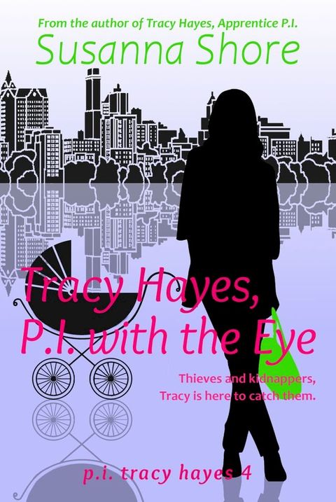 Tracy Hayes, P.I. with the Eye (P.I. Tracy Hayes 4)(Kobo/電子書)