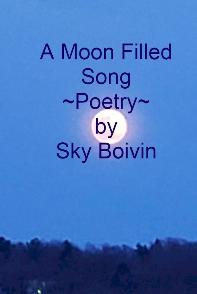  A Moon Filled Song(Kobo/電子書)