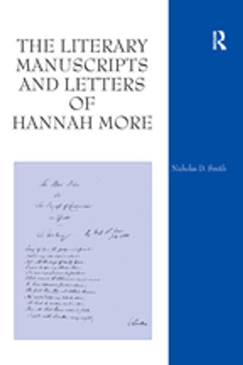 The Literary Manuscripts and Letters of Hannah More(Kobo/電子書)