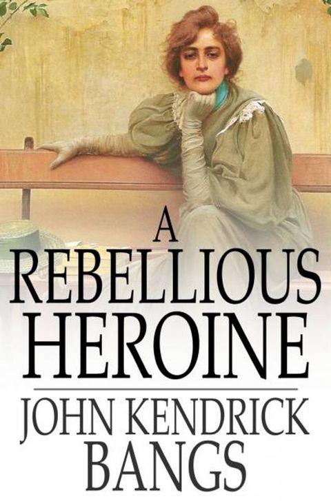 A Rebellious Heroine(Kobo/電子書)