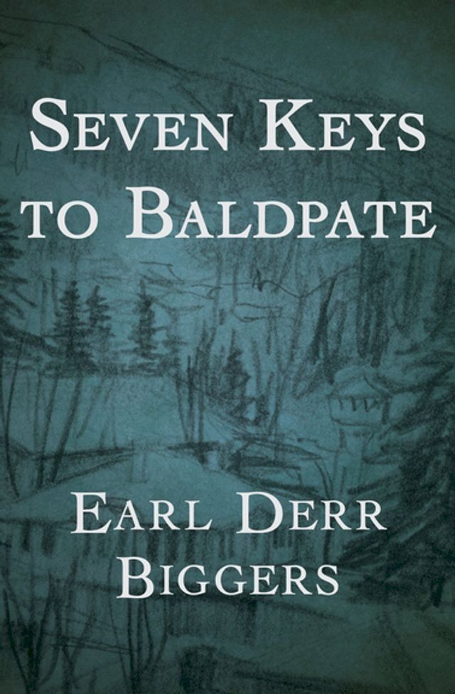  Seven Keys to Baldpate(Kobo/電子書)