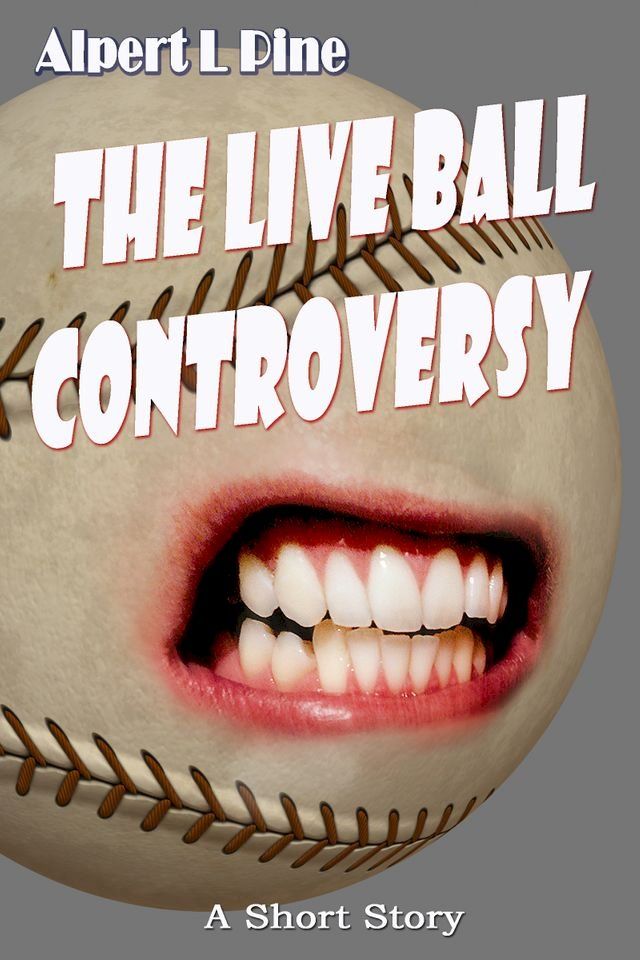  The Live Ball Controversy(Kobo/電子書)