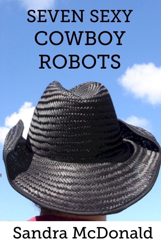  Seven Sexy Cowboy Robots(Kobo/電子書)