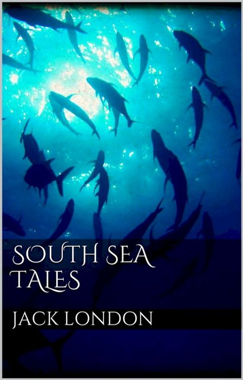 South Sea Tales(Kobo/電子書)