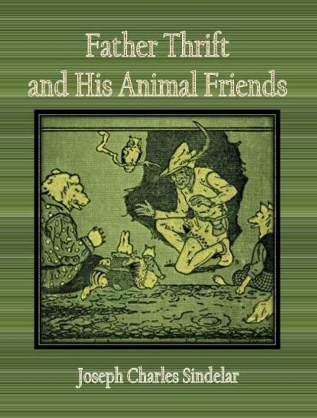  Father Thrift and His Animal Friends(Kobo/電子書)