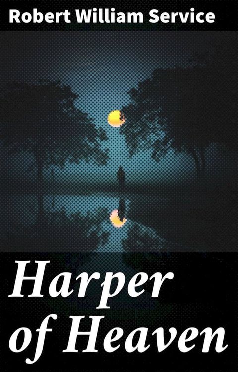 Harper of Heaven(Kobo/電子書)