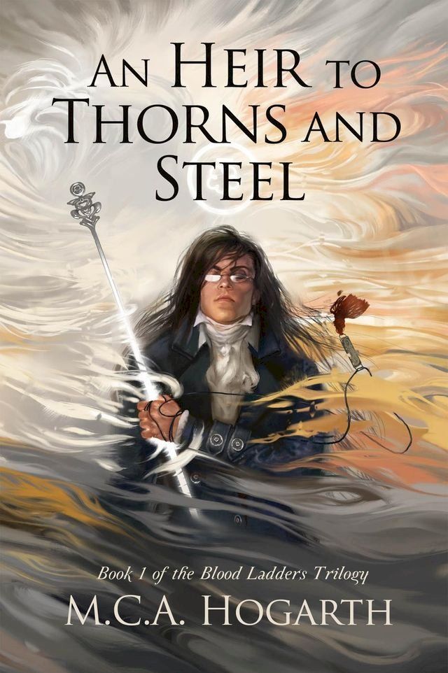  An Heir to Thorns and Steel(Kobo/電子書)