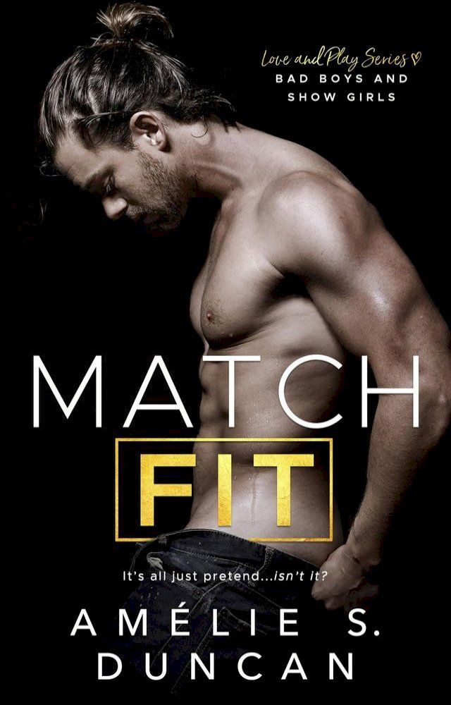  Match Fit: Bad Boys and Show Girls(Kobo/電子書)