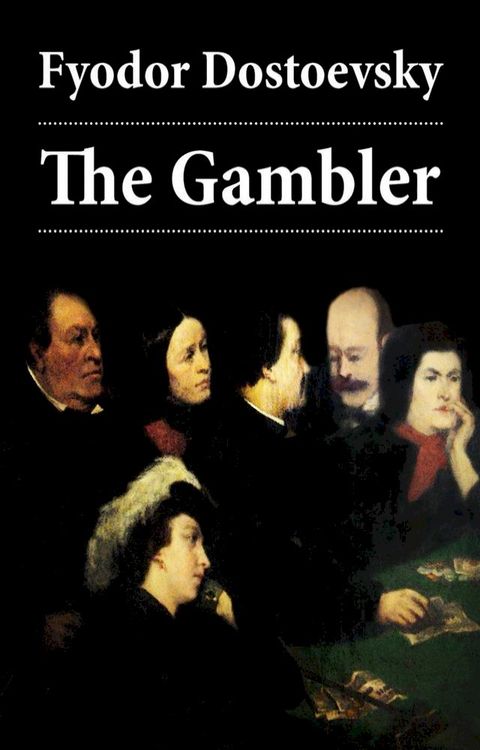 The Gambler (The Unabridged Hogarth Translation)(Kobo/電子書)