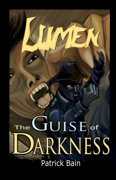 Lumen The Guise Of Darkness(Kobo/電子書)