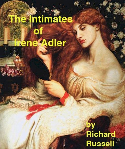 The Intimates of Irene Adler(Kobo/電子書)