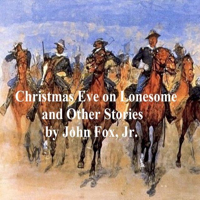  Christmas Eve on Lonesome and Other Stories(Kobo/電子書)