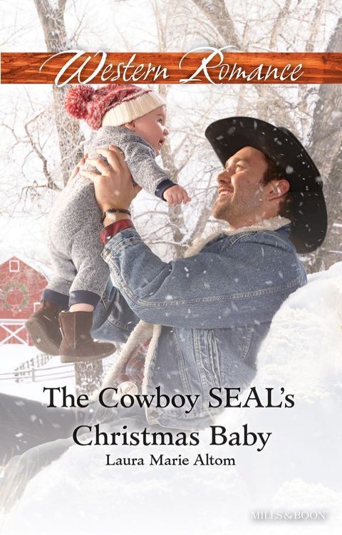 The Cowboy Seal's Christmas Baby(Kobo/電子書)