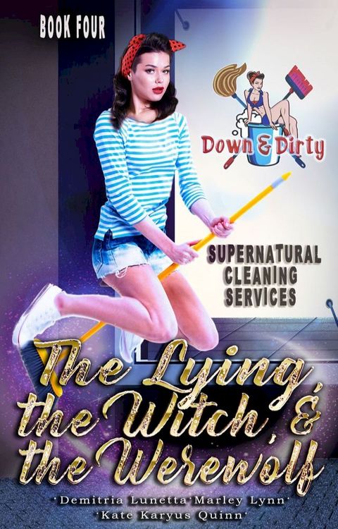 The Lying, the Witch, and the Werewolf(Kobo/電子書)