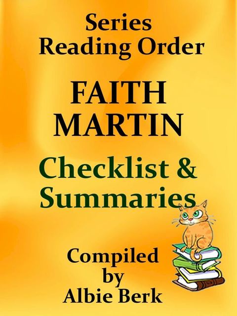 Faith Martin: Series Reading Order - with Checklist & Summaries - Complied by Albie Berk(Kobo/電子書)