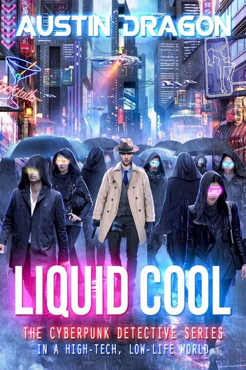 Liquid Cool (The Cyberpunk Detective Series)(Kobo/電子書)