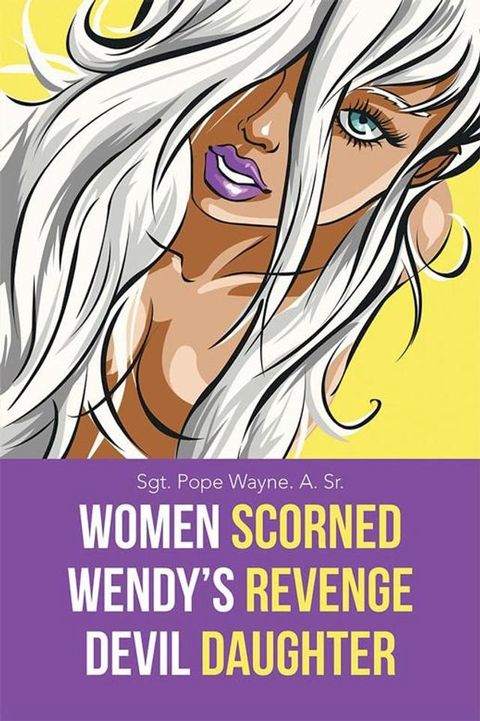 Women Scorned...Wendy's Revenge...Devil Daughter(Kobo/電子書)