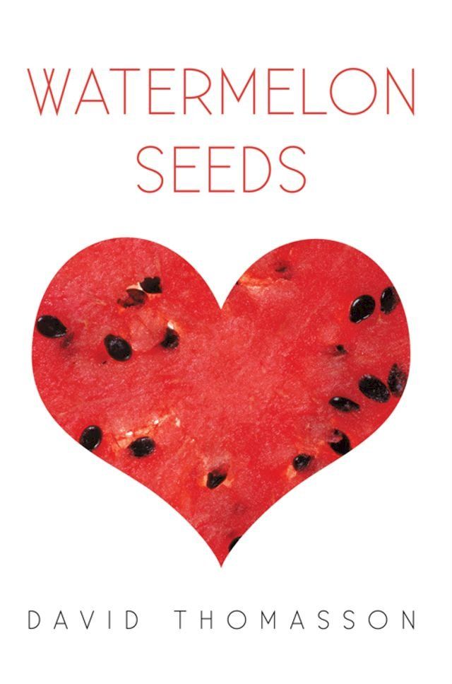  Watermelon Seeds(Kobo/電子書)