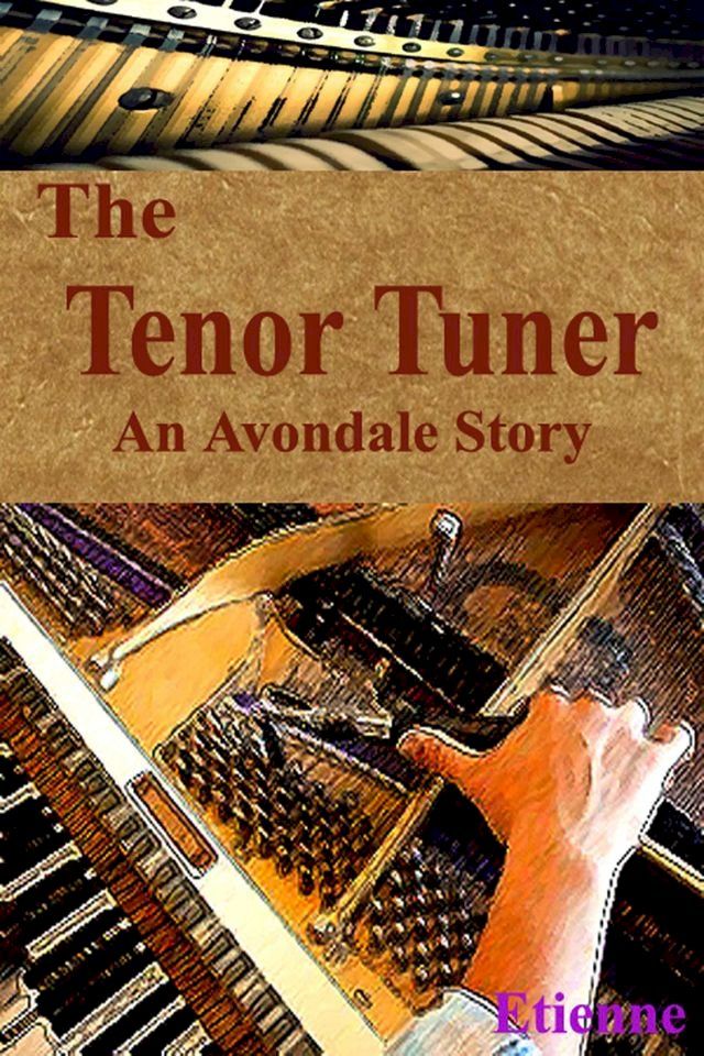  The Tenor Tuner (an Avondale Story)(Kobo/電子書)