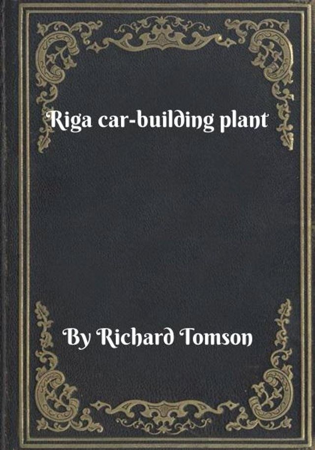  Riga car-building plant(Kobo/電子書)