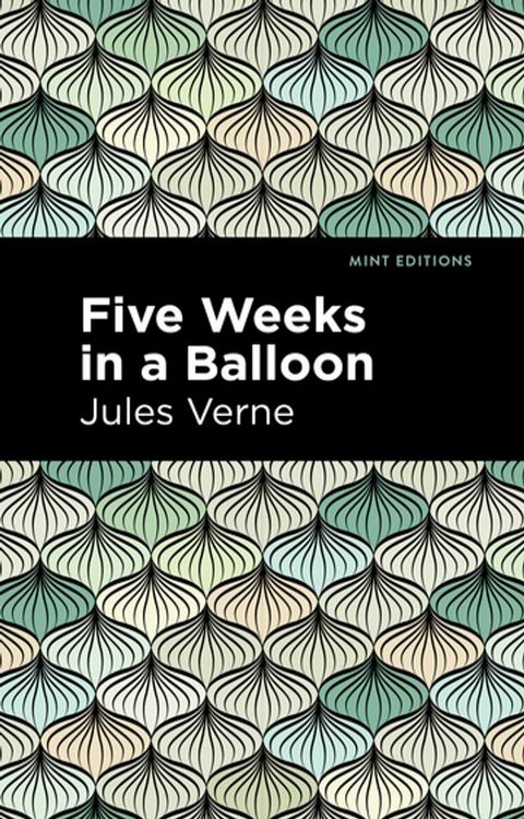 Five Weeks in a Balloon(Kobo/電子書)