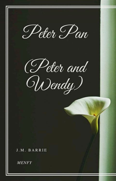 Peter Pan (Peter and Wendy)(Kobo/電子書)