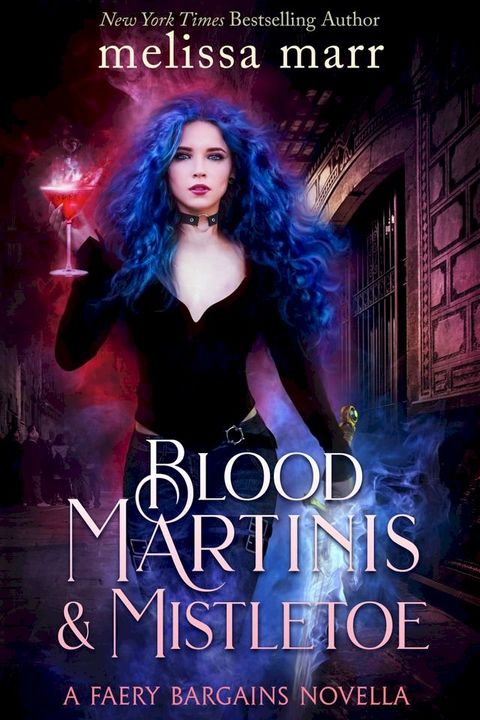 Blood Martinis & Mistletoe(Kobo/電子書)